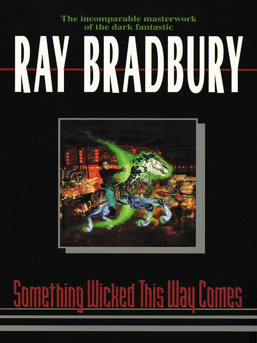 Title details for Something Wicked This Way Comes by Ray Bradbury - Available